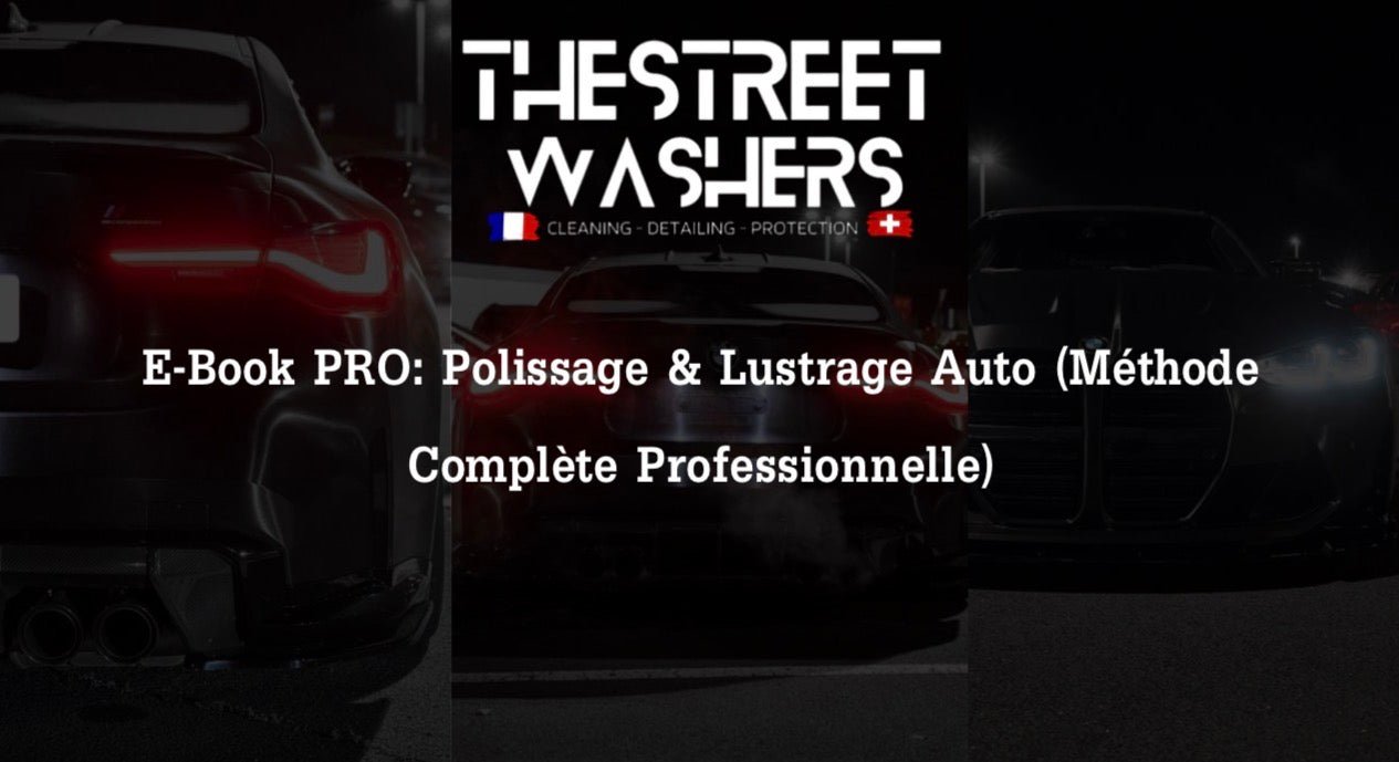 E-Book - Comment faire un Polissage & Lustrage Auto + Protection méthode pratique