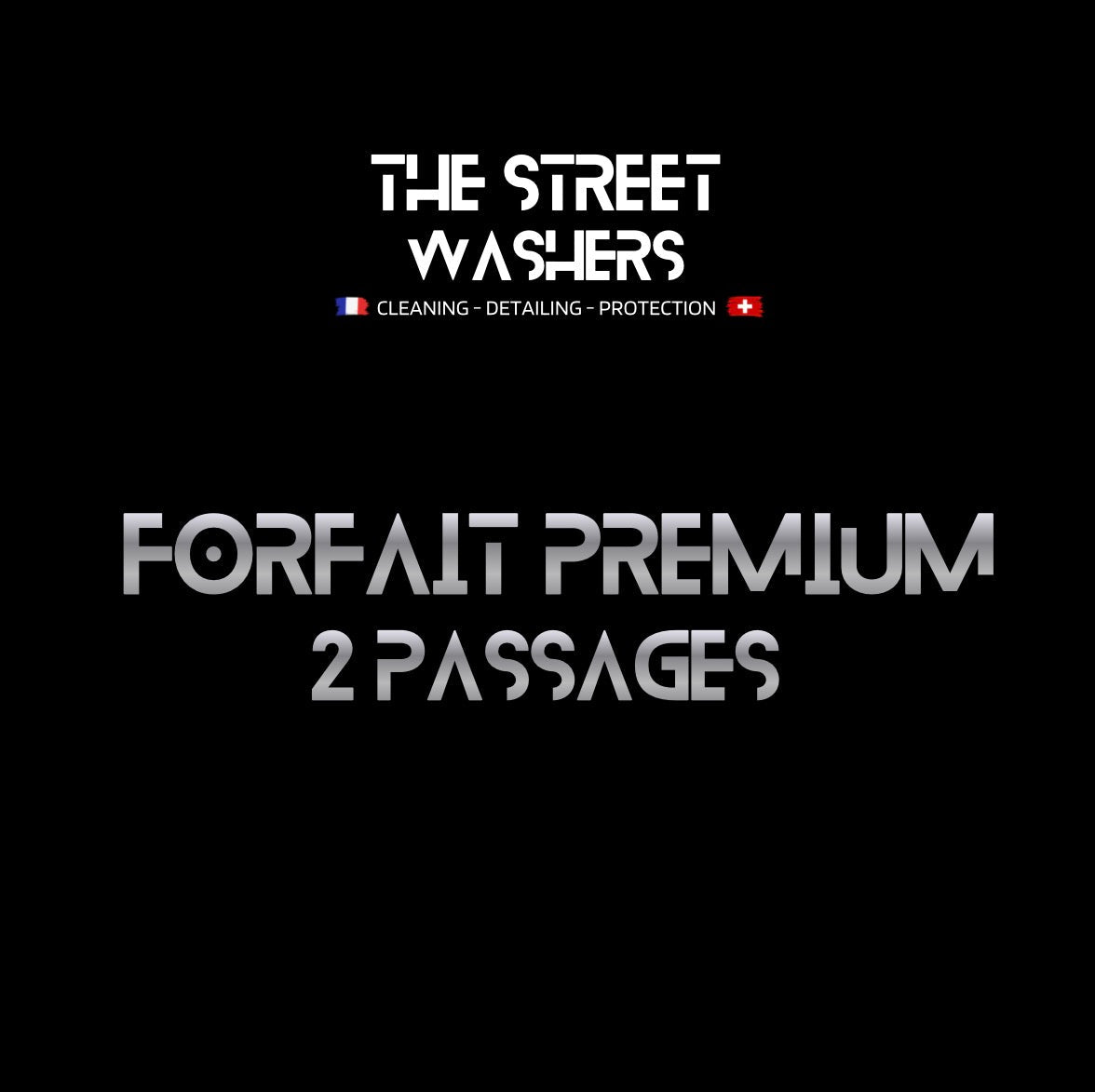 Forfait Premium 2 passages - The Street Washers